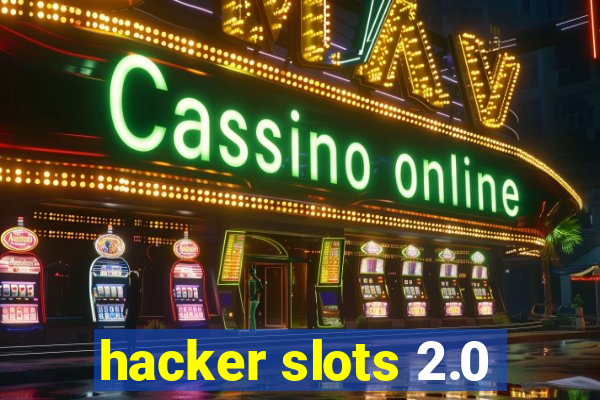 hacker slots 2.0